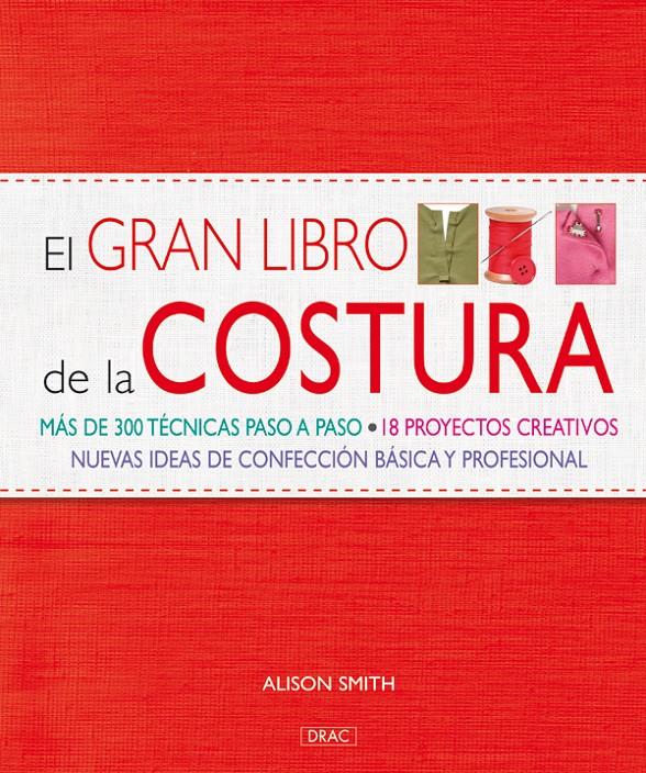 EL GRAN LIBRO DE LA COSTURA | 9788498740806 | SMITH ALISON | Llibreria Ombra | Llibreria online de Rubí, Barcelona | Comprar llibres en català i castellà online