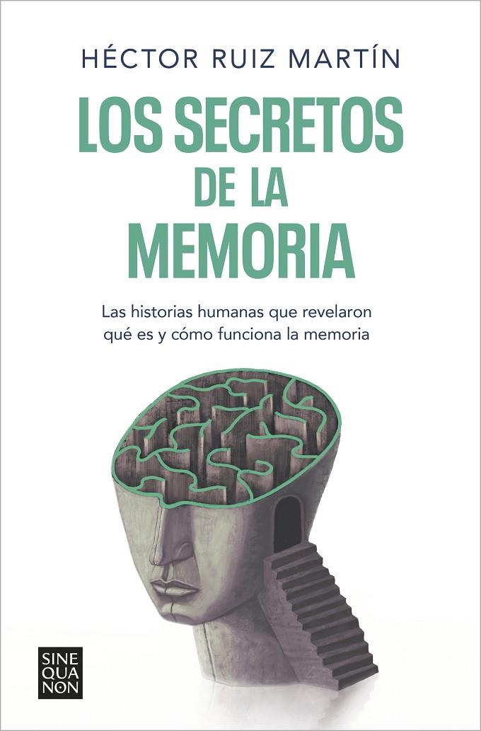 LOS SECRETOS DE LA MEMORIA | 9788466671248 | RUIZ MARTÍN, HÉCTOR | Llibreria Ombra | Llibreria online de Rubí, Barcelona | Comprar llibres en català i castellà online