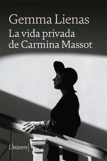 LA VIDA PRIVADA DE CARMINA MASSOT | 9788418887048 | LIENAS, GEMMA | Llibreria Ombra | Llibreria online de Rubí, Barcelona | Comprar llibres en català i castellà online