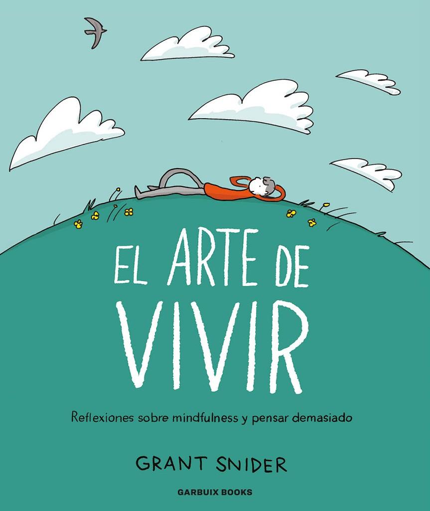 EL ARTE DE VIVIR | 9788419393142 | SNIDER, GRANT | Llibreria Ombra | Llibreria online de Rubí, Barcelona | Comprar llibres en català i castellà online