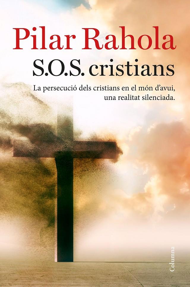 S.O.S. CRISTIANS | 9788466423625 | RAHOLA, PILAR | Llibreria Ombra | Llibreria online de Rubí, Barcelona | Comprar llibres en català i castellà online