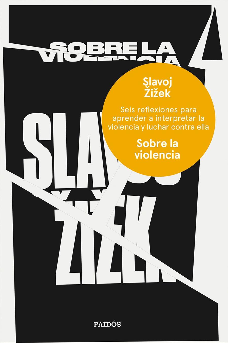 SOBRE LA VIOLENCIA | 9788449333835 | ZIZEK, SLAVOJ | Llibreria Ombra | Llibreria online de Rubí, Barcelona | Comprar llibres en català i castellà online