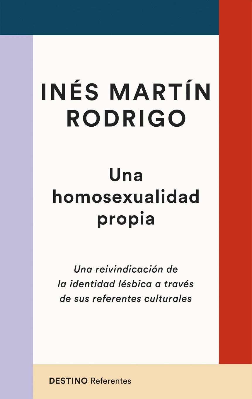 UNA HOMOSEXUALIDAD PROPIA | 9788423363629 | MARTÍN RODRIGO, INÉS | Llibreria Ombra | Llibreria online de Rubí, Barcelona | Comprar llibres en català i castellà online