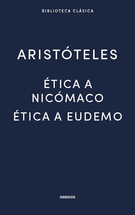 ÉTICA A NICÓMACO- ÉTICA A EUDEMO | 9788424938918 | ARISTÒTIL | Llibreria Ombra | Llibreria online de Rubí, Barcelona | Comprar llibres en català i castellà online