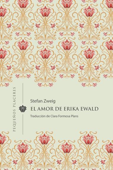 EL AMOR DE ERIKA EWALD | 9788412579338 | ZWEIG, STEFAN | Llibreria Ombra | Llibreria online de Rubí, Barcelona | Comprar llibres en català i castellà online