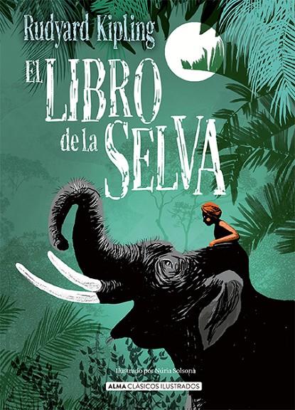 EL LIBRO DE LA SELVA | 9788418395277 | KIPLING, RUDYARD | Llibreria Ombra | Llibreria online de Rubí, Barcelona | Comprar llibres en català i castellà online