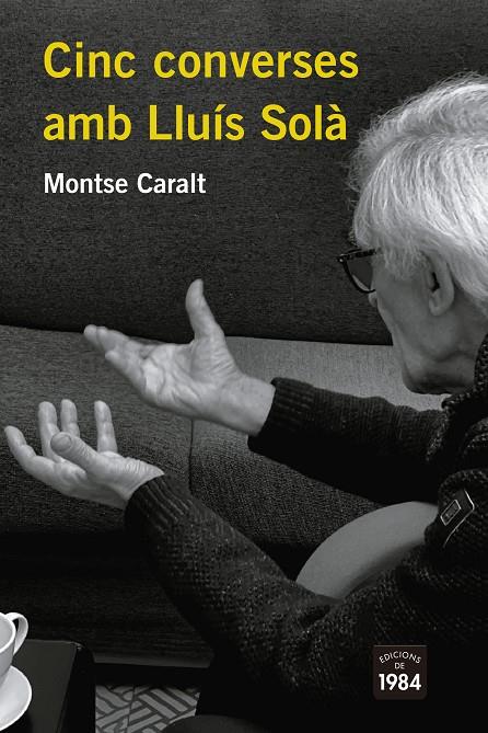 CINC CONVERSES AMB LLUÍS SOLÀ | 9788418858116 | CARALT, MONTSE | Llibreria Ombra | Llibreria online de Rubí, Barcelona | Comprar llibres en català i castellà online