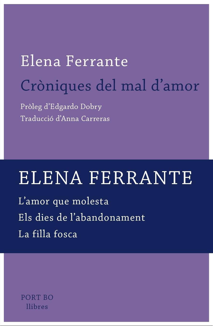 CRÒNIQUES DEL MAL D'AMOR | 9788417181116 | FERRANTE, ELENA | Llibreria Ombra | Llibreria online de Rubí, Barcelona | Comprar llibres en català i castellà online