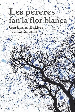 LES PERERES FAN LA FLOR BLANCA | 9788494385407 | BAKKER, GERBRAND | Llibreria Ombra | Llibreria online de Rubí, Barcelona | Comprar llibres en català i castellà online