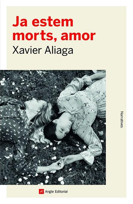 JA ESTEM MORTS, AMOR | 9788418197857 | ALIAGA VÍLLORA, XAVIER | Llibreria Ombra | Llibreria online de Rubí, Barcelona | Comprar llibres en català i castellà online