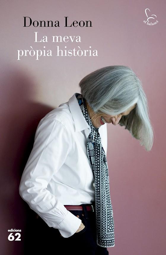 LA MEVA PRÒPIA HISTÒRIA | 9788429781311 | LEON, DONNA | Llibreria Ombra | Llibreria online de Rubí, Barcelona | Comprar llibres en català i castellà online