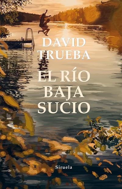 EL RÍO BAJA SUCIO | 9788417996093 | TRUEBA, DAVID | Llibreria Ombra | Llibreria online de Rubí, Barcelona | Comprar llibres en català i castellà online
