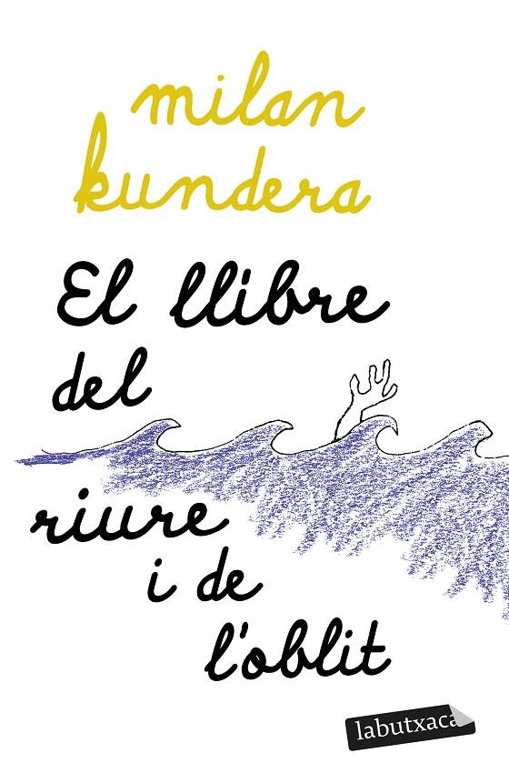 EL LLIBRE DEL RIURE I DE L'OBLIT | 9788419107480 | KUNDERA, MILAN | Llibreria Ombra | Llibreria online de Rubí, Barcelona | Comprar llibres en català i castellà online
