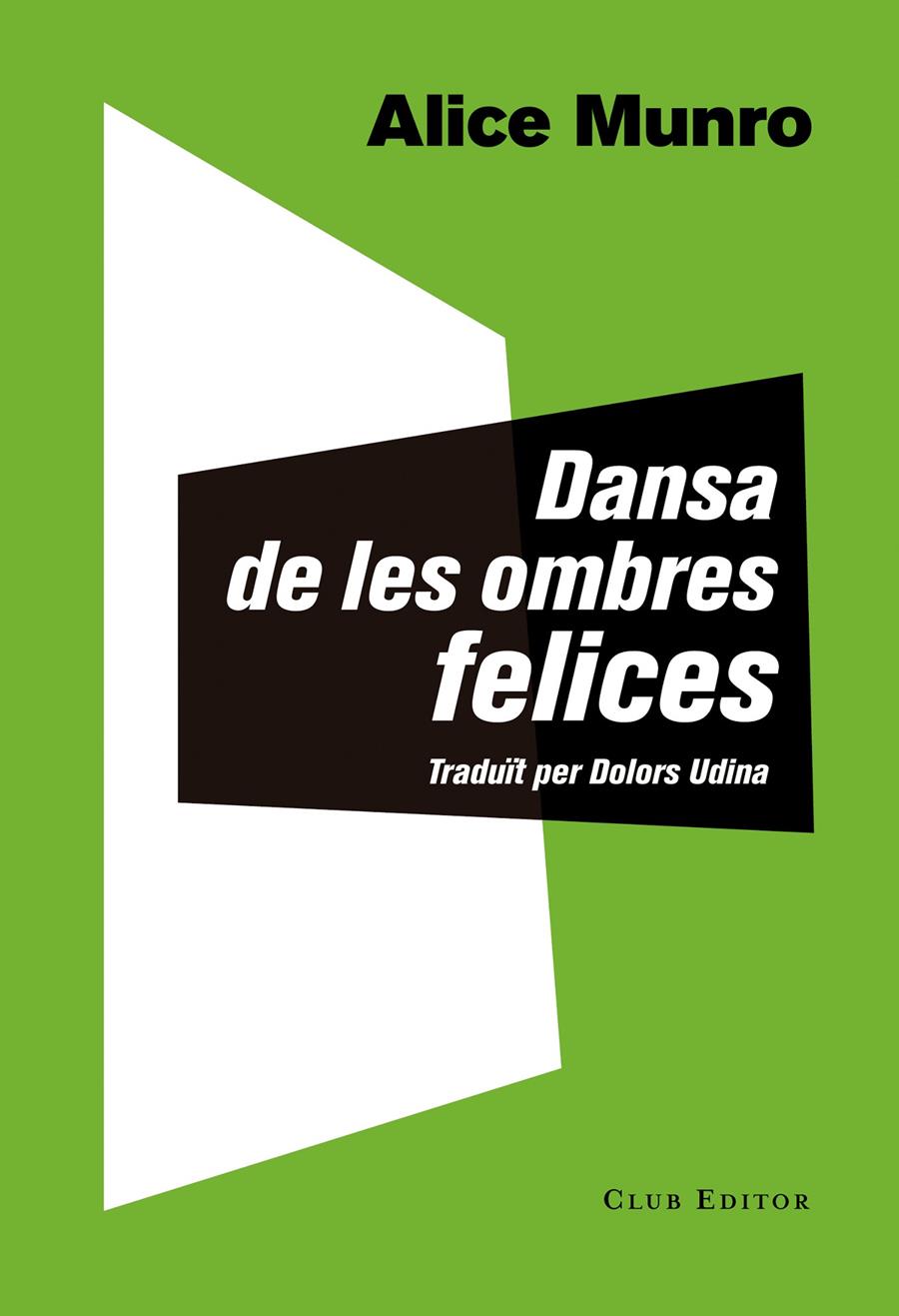 DANSA DE LES OMBRES FELICES | 9788473291873 | MUNRO, ALICE | Llibreria Ombra | Llibreria online de Rubí, Barcelona | Comprar llibres en català i castellà online