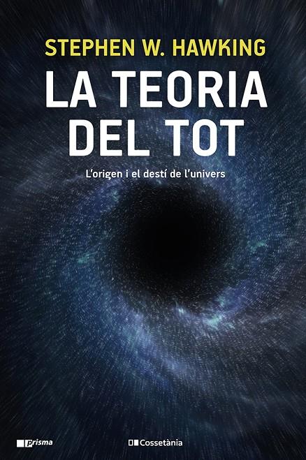 LA TEORIA DEL TOT | 9788413560762 | HAWKING, STEPHEN W. | Llibreria Ombra | Llibreria online de Rubí, Barcelona | Comprar llibres en català i castellà online