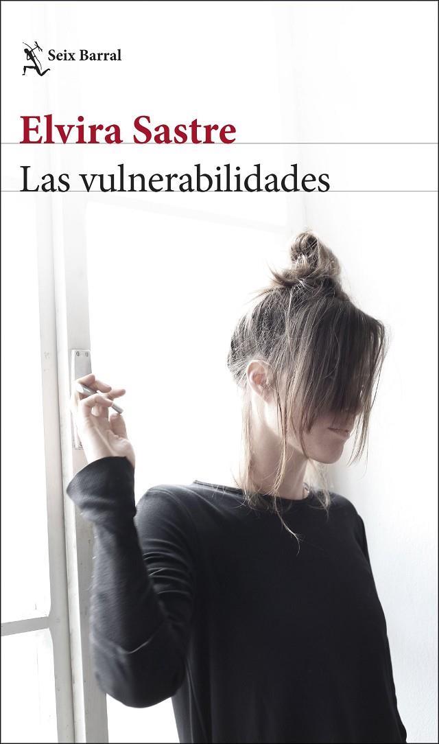 LAS VULNERABILIDADES | 9788432242878 | SASTRE, ELVIRA | Llibreria Ombra | Llibreria online de Rubí, Barcelona | Comprar llibres en català i castellà online