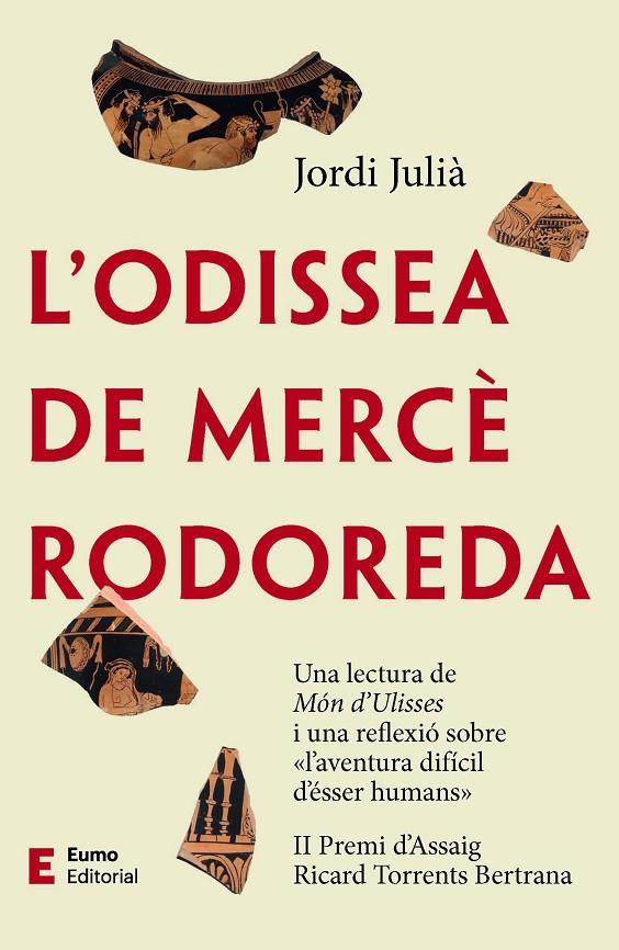L'ODISSEA DE MERCÈ RODOREDA | 9788497667746 | JULIÀ GARRIGA, JORDI | Llibreria Ombra | Llibreria online de Rubí, Barcelona | Comprar llibres en català i castellà online