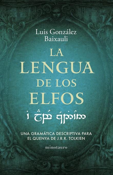 LA LENGUA DE LOS ELFOS | 9788445016916 | GONZÁLEZ B., LUIS | Llibreria Ombra | Llibreria online de Rubí, Barcelona | Comprar llibres en català i castellà online