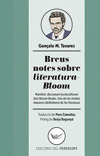 BREUS NOTES SOBRE LITERATURA-BLOOM | 9788494440984 | TAVARES, GONÇALO M. | Llibreria Ombra | Llibreria online de Rubí, Barcelona | Comprar llibres en català i castellà online