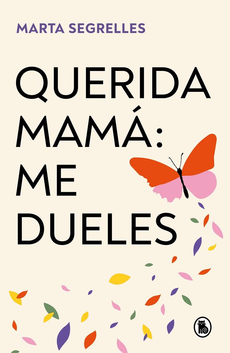 QUERIDA MAMÁ: ME DUELES | 9788402429292 | SEGRELLES, MARTA | Llibreria Ombra | Llibreria online de Rubí, Barcelona | Comprar llibres en català i castellà online