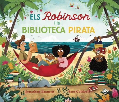 ELS ROBINSON I LA BIBLIOTECA PIRATA | 9788417207915 | EMMETT, JONATHAN | Llibreria Ombra | Llibreria online de Rubí, Barcelona | Comprar llibres en català i castellà online