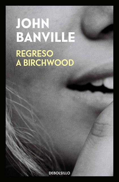 REGRESO A BIRCHWOOD | 9788466344531 | BANVILLE, JOHN | Llibreria Ombra | Llibreria online de Rubí, Barcelona | Comprar llibres en català i castellà online