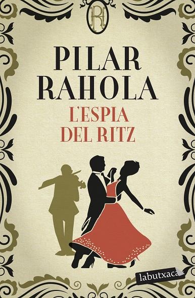 L'ESPIA DEL RITZ | 9788418572371 | RAHOLA, PILAR | Llibreria Ombra | Llibreria online de Rubí, Barcelona | Comprar llibres en català i castellà online