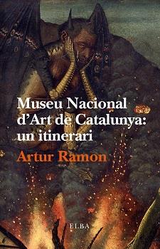 MUSEU NACIONAL D'ART DE CATALUNYA | 9788494226694 | RAMON, ARTUR | Llibreria Ombra | Llibreria online de Rubí, Barcelona | Comprar llibres en català i castellà online
