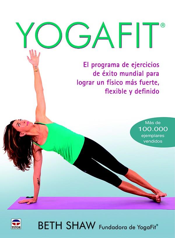 YOGAFIT | 9788416676118 | SHAW, BETH | Llibreria Ombra | Llibreria online de Rubí, Barcelona | Comprar llibres en català i castellà online