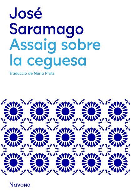 ASSAIG SOBRE LA CEGUESA | 9788419311146 | SARAMAGO, JOSÉ | Llibreria Ombra | Llibreria online de Rubí, Barcelona | Comprar llibres en català i castellà online