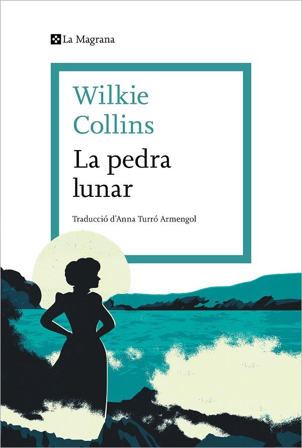 LA PEDRA LUNAR | 9788419013378 | COLLINS, WILKIE | Llibreria Ombra | Llibreria online de Rubí, Barcelona | Comprar llibres en català i castellà online