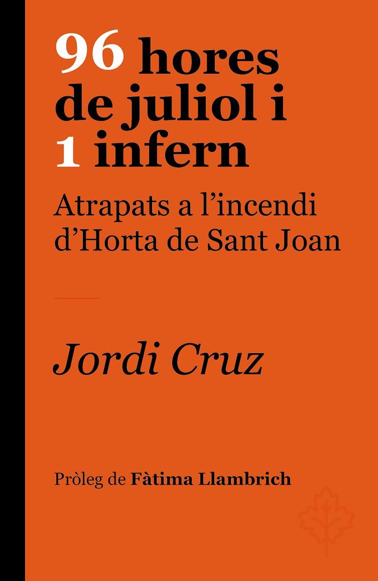96 HORES DE JULIOL I 1 INFERN | 9788418696237 | CRUZ SERRA, JORDI | Llibreria Ombra | Llibreria online de Rubí, Barcelona | Comprar llibres en català i castellà online