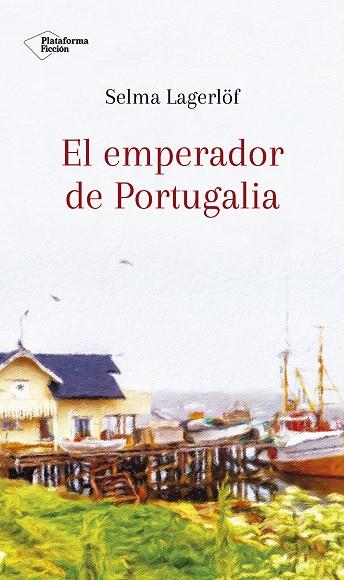 EL EMPERADOR DE PORTUGALIA | 9788417376581 | LAGERLÖF, SELMA | Llibreria Ombra | Llibreria online de Rubí, Barcelona | Comprar llibres en català i castellà online