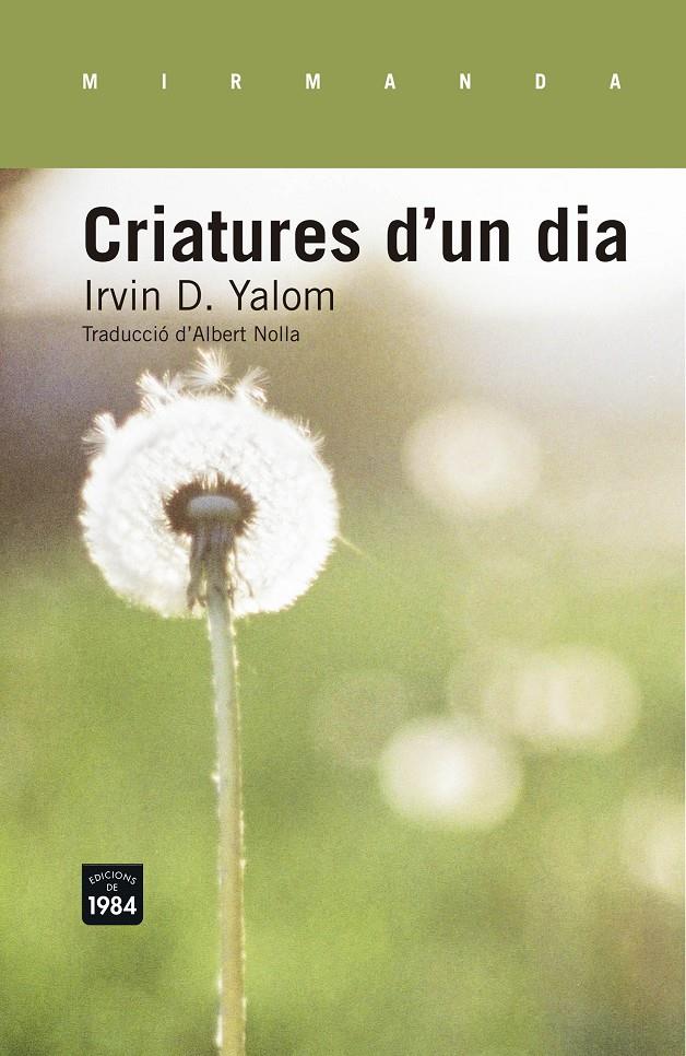 CRIATURES D'UN DIA | 9788415835554 | YALOM, IRVIN D. | Llibreria Ombra | Llibreria online de Rubí, Barcelona | Comprar llibres en català i castellà online
