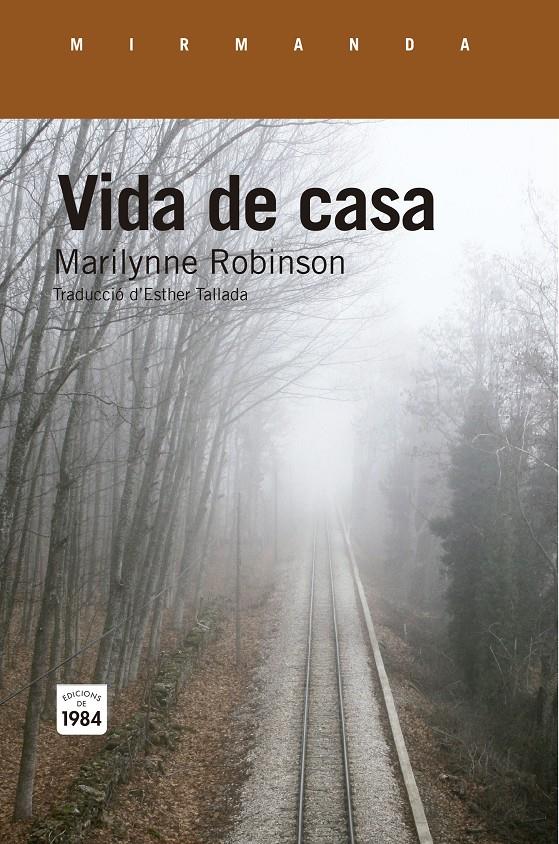 VIDA DE CASA | 9788415835738 | ROBINSON, MARILYNNE | Llibreria Ombra | Llibreria online de Rubí, Barcelona | Comprar llibres en català i castellà online