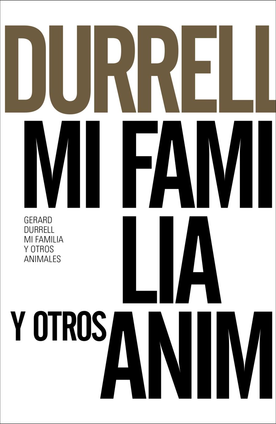 MI FAMILIA Y OTROS ANIMALES | 9788491043607 | DURRELL, GERALD | Llibreria Ombra | Llibreria online de Rubí, Barcelona | Comprar llibres en català i castellà online