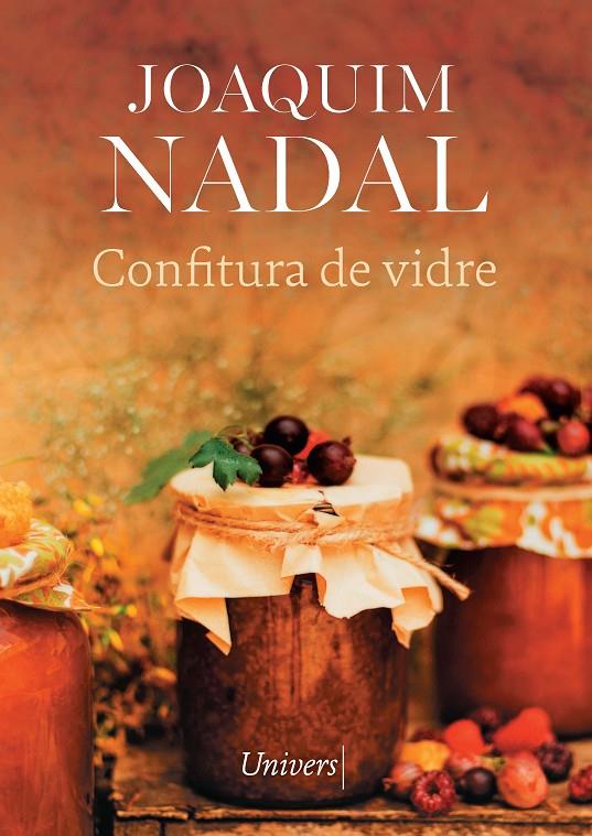 CONFITURA DE VIDRE | 9788418887987 | JOAQUIM NADAL FARRERAS | Llibreria Ombra | Llibreria online de Rubí, Barcelona | Comprar llibres en català i castellà online