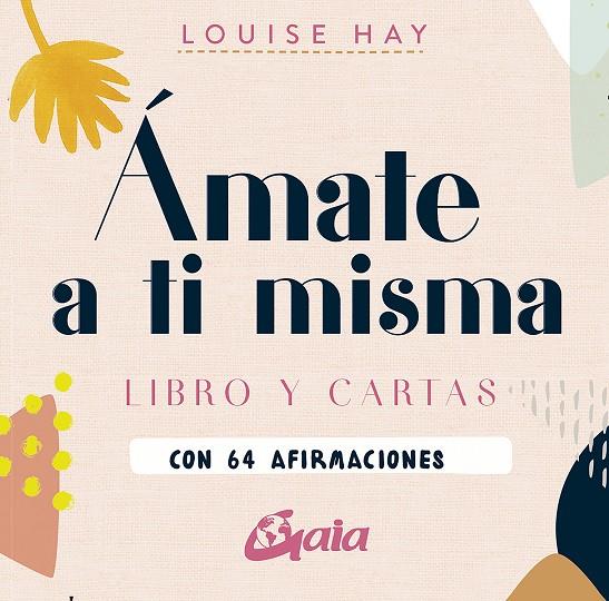 ÁMATE A TI MISMA | 9788484458685 | HAY, LOUISE | Llibreria Ombra | Llibreria online de Rubí, Barcelona | Comprar llibres en català i castellà online