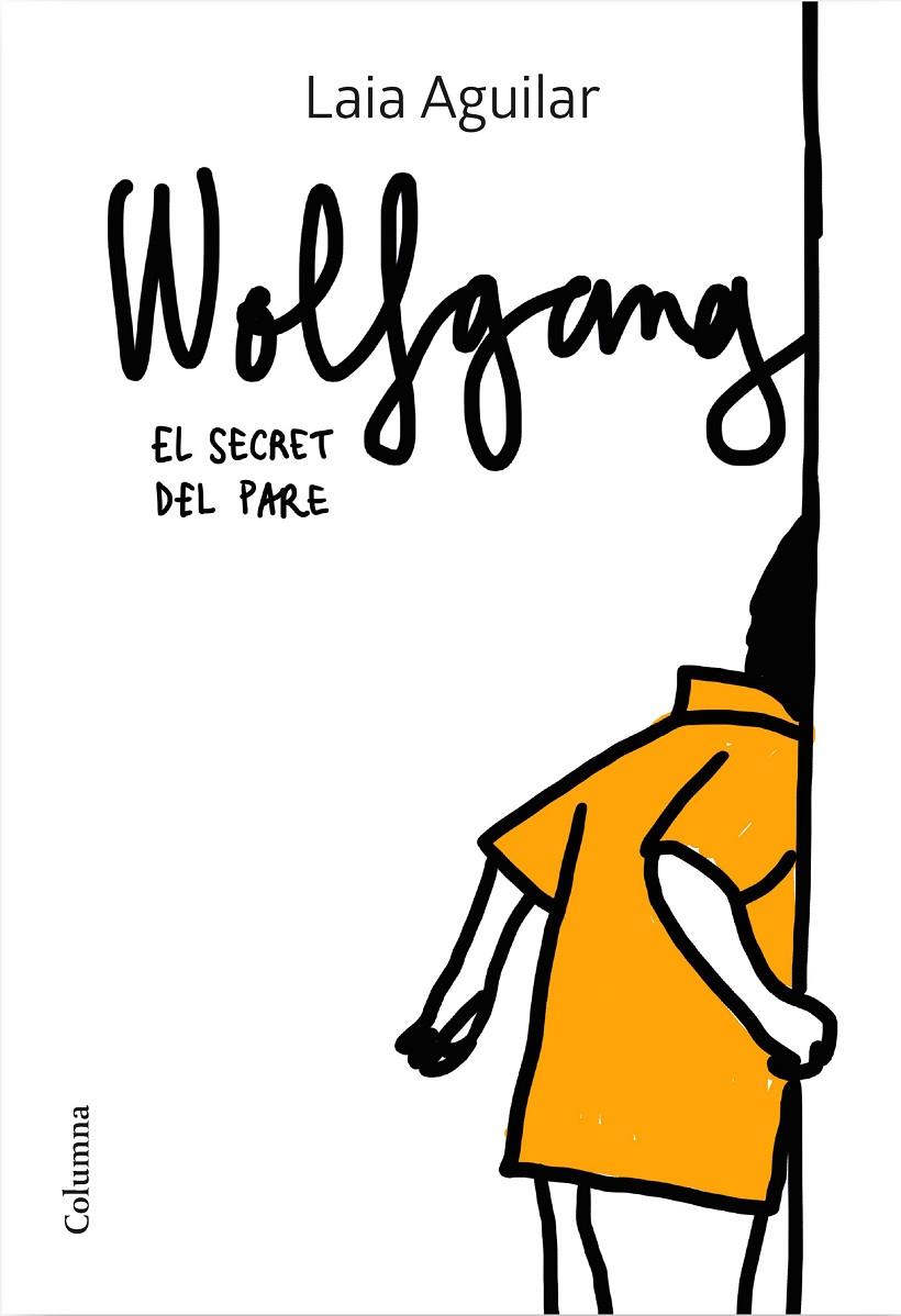 WOLFGANG. EL SECRET DEL PARE | 9788466425339 | AGUILAR SARIOL, LAIA | Llibreria Ombra | Llibreria online de Rubí, Barcelona | Comprar llibres en català i castellà online