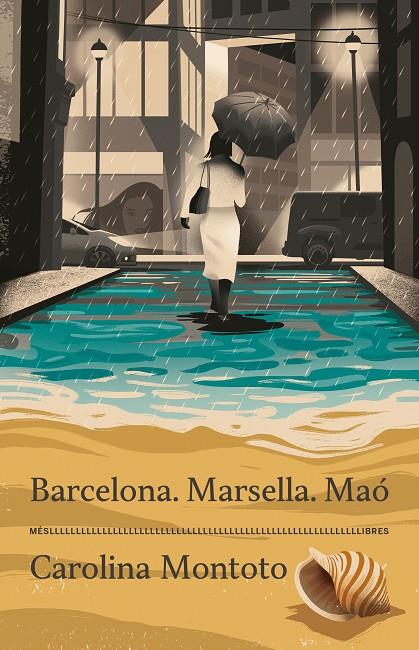 BARCELONA. MARSELLA. MAÓ | 9788417353537 | CAROLINA MONTOTO | Llibreria Ombra | Llibreria online de Rubí, Barcelona | Comprar llibres en català i castellà online