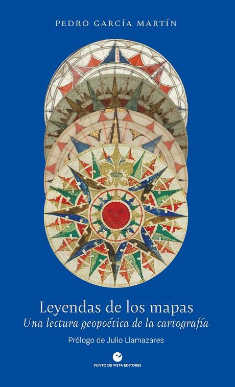LEYENDAS DE LOS MAPAS | 9788418322044 | GARCÍA MARTÍN, PEDRO | Llibreria Ombra | Llibreria online de Rubí, Barcelona | Comprar llibres en català i castellà online