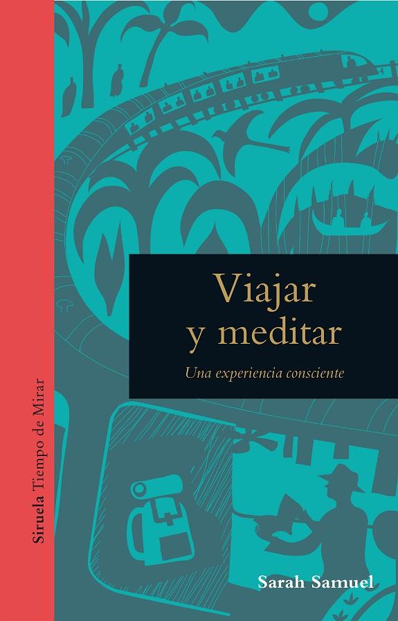 VIAJAR Y MEDITAR | 9788418708527 | SAMUEL, SARAH | Llibreria Ombra | Llibreria online de Rubí, Barcelona | Comprar llibres en català i castellà online