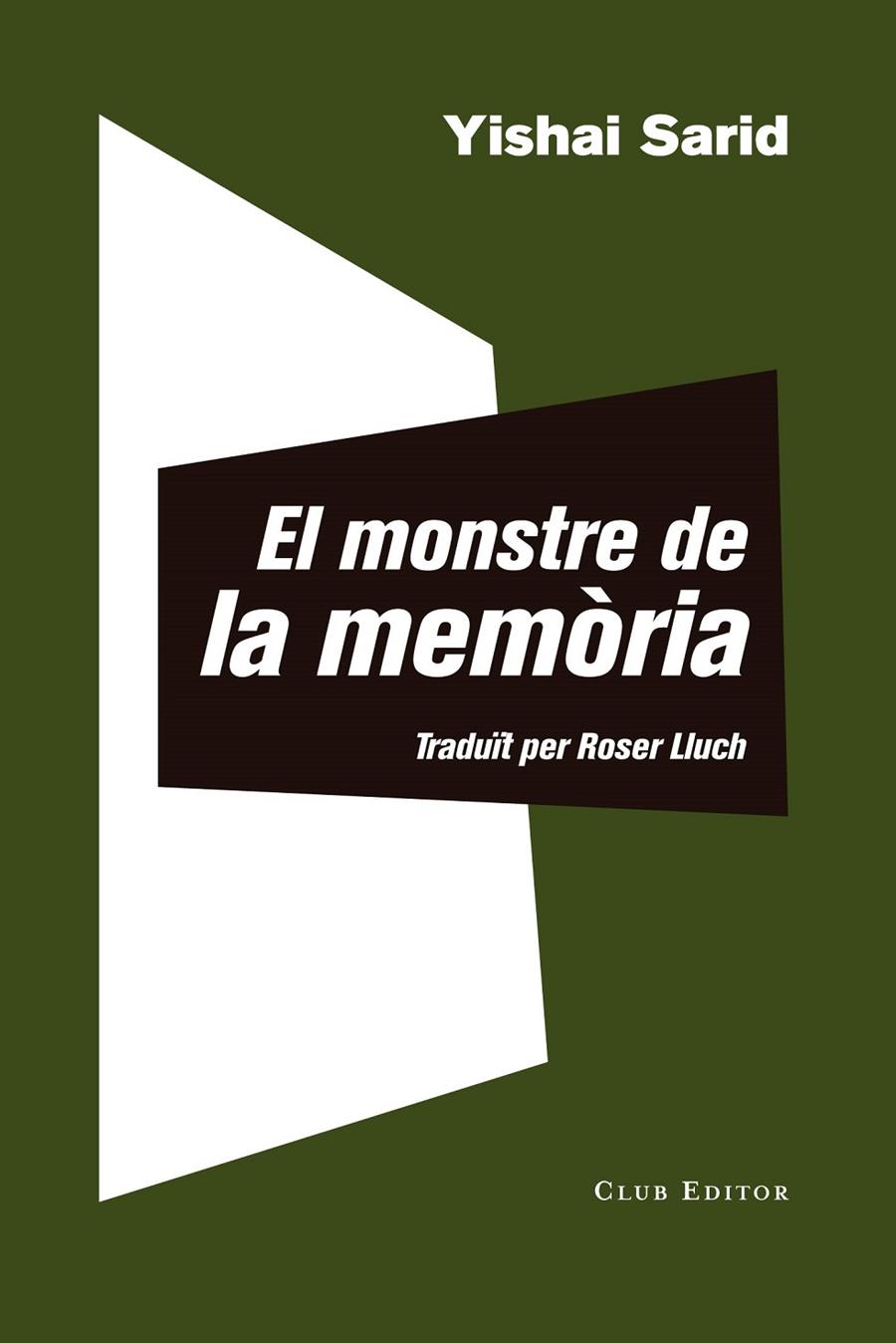 EL MONSTRE DE LA MEMÒRIA | 9788473292511 | SARID, YISHAI | Llibreria Ombra | Llibreria online de Rubí, Barcelona | Comprar llibres en català i castellà online