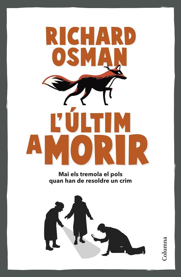 L'ÚLTIM A MORIR | 9788466431101 | OSMAN, RICHARD | Llibreria Ombra | Llibreria online de Rubí, Barcelona | Comprar llibres en català i castellà online