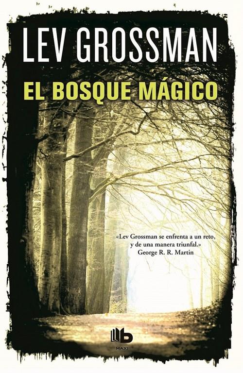 EL BOSQUE MÁGICO | 9788490700556 | GROSSMAN, LEV | Llibreria Ombra | Llibreria online de Rubí, Barcelona | Comprar llibres en català i castellà online