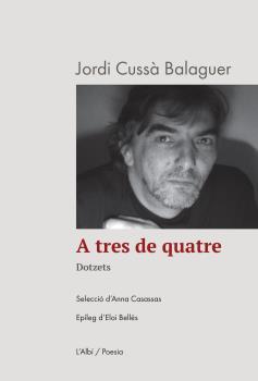 A TRES DE QUATRE | 9788412598261 | CUSSÀ, JORDI | Llibreria Ombra | Llibreria online de Rubí, Barcelona | Comprar llibres en català i castellà online