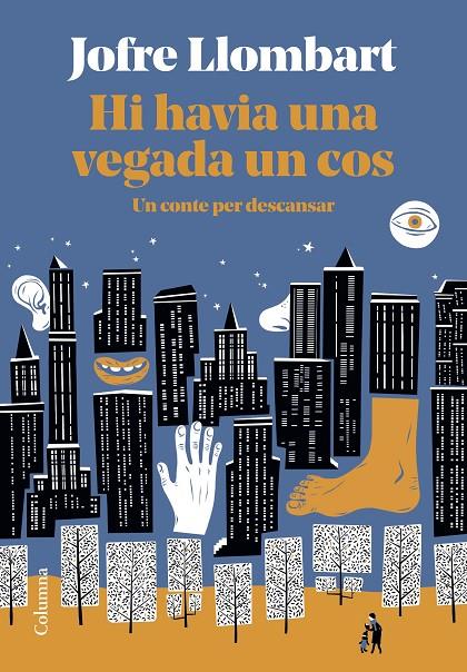 HI HAVIA UNA VEGADA UN COS | 9788466428101 | LLOMBART, JOFRE | Llibreria Ombra | Llibreria online de Rubí, Barcelona | Comprar llibres en català i castellà online