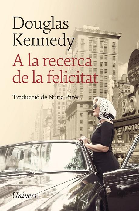 A LA RECERCA DE LA FELICITAT | 9788418375231 | KENNEDY, DOUGLAS | Llibreria Ombra | Llibreria online de Rubí, Barcelona | Comprar llibres en català i castellà online