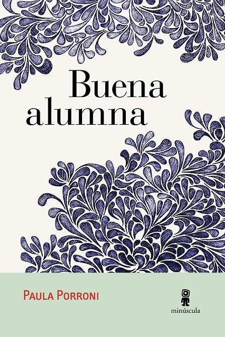 BUENA ALUMNA | 9788494534836 | PORRONI, PAULA | Llibreria Ombra | Llibreria online de Rubí, Barcelona | Comprar llibres en català i castellà online