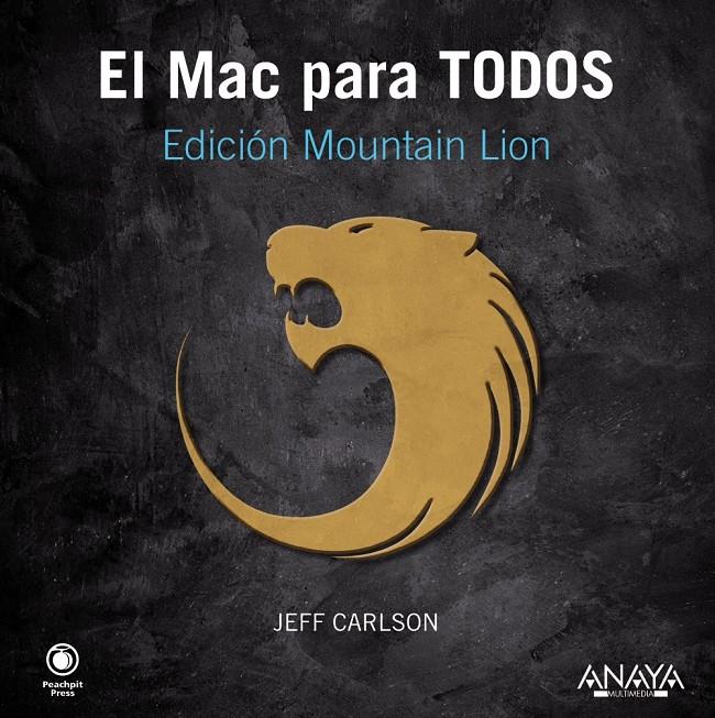 EL MAC PARA TODOS EDICIÓN MOUNTAIN LION | 9788441533035 | JEFF CARLSON | Llibreria Ombra | Llibreria online de Rubí, Barcelona | Comprar llibres en català i castellà online